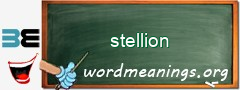 WordMeaning blackboard for stellion